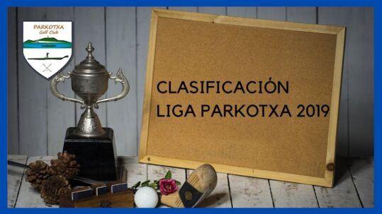clasificacion liga parkotxa 2019