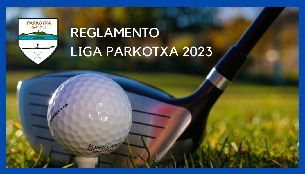 Reglamento Liga Parkotxa 2023